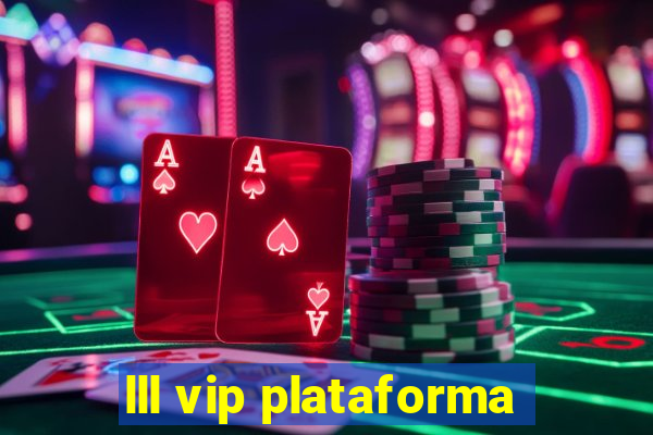 lll vip plataforma